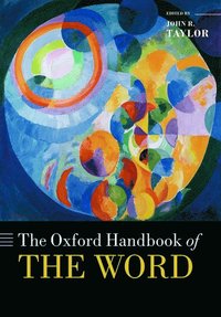 bokomslag The Oxford Handbook of the Word