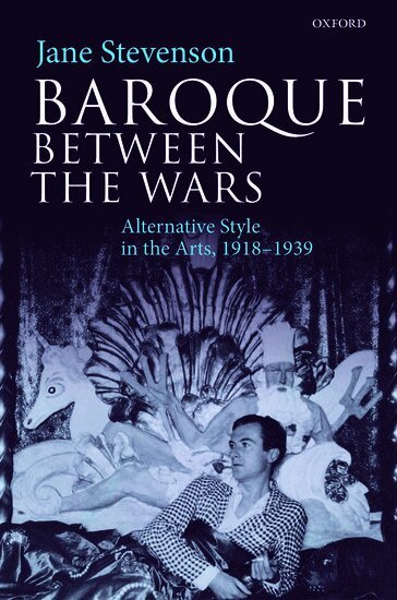 Jane Stevenson - Baroque between the Wars, Inbunden