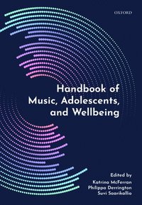 bokomslag Handbook of Music, Adolescents, and Wellbeing