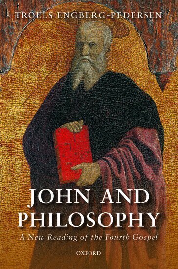 Troels Engberg-Pedersen - John and Philosophy, Häftad