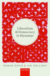 bokomslag Liberalism and Democracy in Myanmar