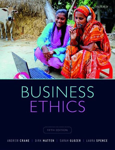Andrew Crane, Dirk Matten, Sarah Glozer, Laura Spence - Business Ethics, Häftad