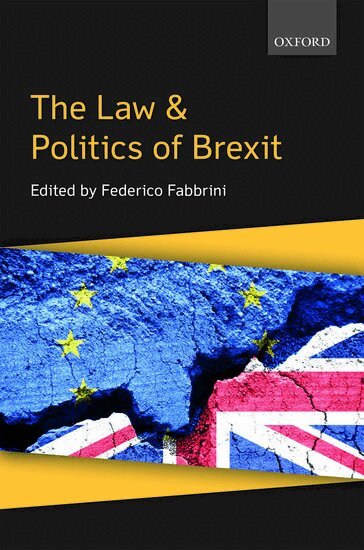 Federico Fabbrini - The Law & Politics of Brexit, Häftad
