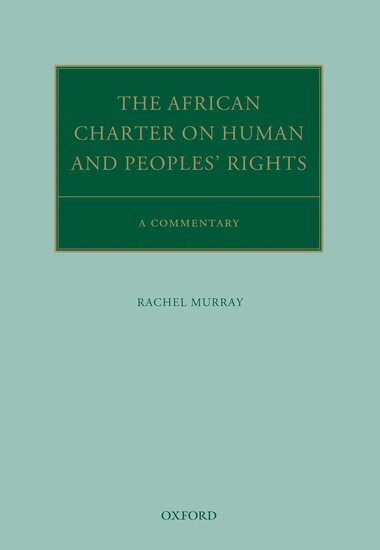 Rachel Murray - The African Charter on Human and Peoples' Rights, Inbunden