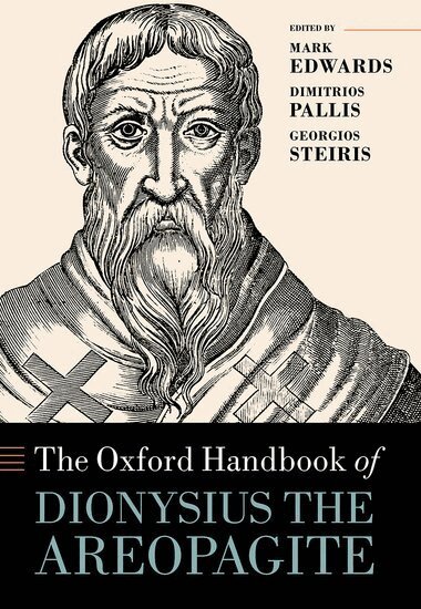 Mark Edwards, Dimitrios Pallis, Georgios Steiris - The Oxford Handbook of Dionysius the Areopagite, Inbunden