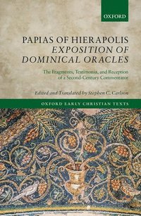 bokomslag Papias of Hierapolis Exposition of Dominical Oracles