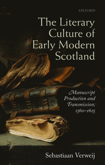 The Literary Culture of Early Modern Scotland 1