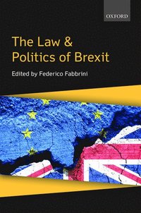 bokomslag The Law & Politics of Brexit