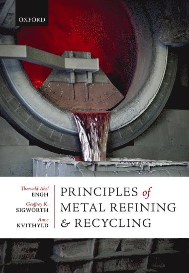 bokomslag Principles of Metal Refining and Recycling