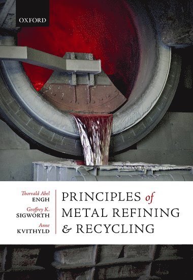 Principles of Metal Refining and Recycling 1