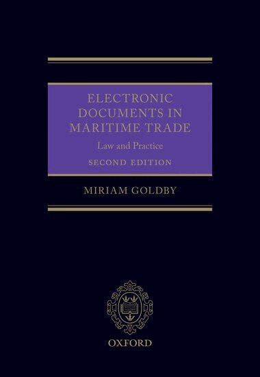 Miriam Goldby - Electronic Documents in Maritime Trade, Inbunden