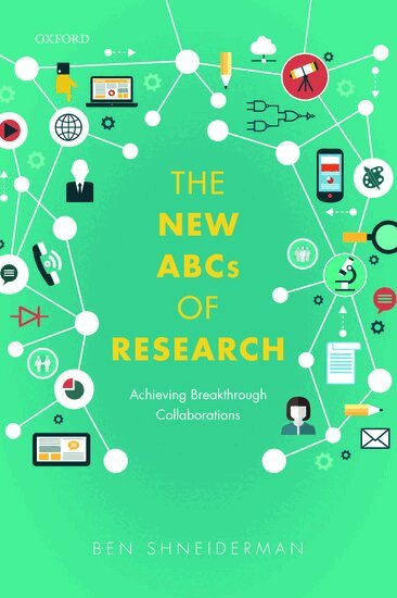 Ben Shneiderman - The New ABCs of Research, Häftad