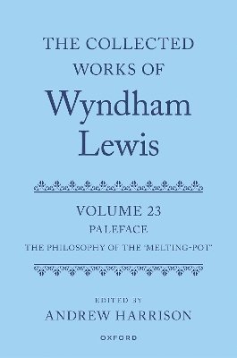 Andrew Harrison - The Collected Works of Wyndham Lewis: Paleface, Inbunden
