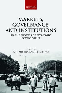 bokomslag Markets, Governance, and Institutions in the Process of Economic Development