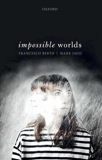 Francesco Berto, Mark Jago - Impossible Worlds, Inbunden