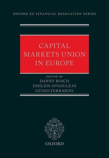 Danny Busch, Emilios Avgouleas, Guido Ferrarini - Capital Markets Union in Europe, Inbunden