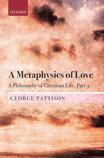 A Metaphysics of Love 1