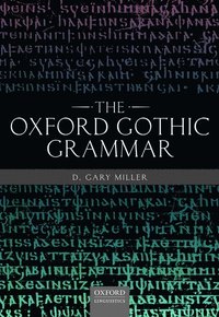 bokomslag The Oxford Gothic Grammar