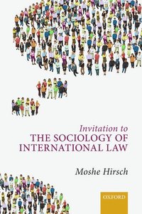 bokomslag Invitation to the Sociology of International Law