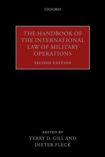 The Handbook of the International Law of Military Operations 1