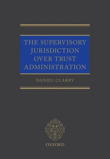 The Supervisory Jurisdiction Over Trust Administration 1