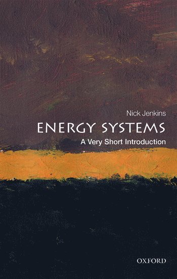 bokomslag Energy Systems: A Very Short Introduction