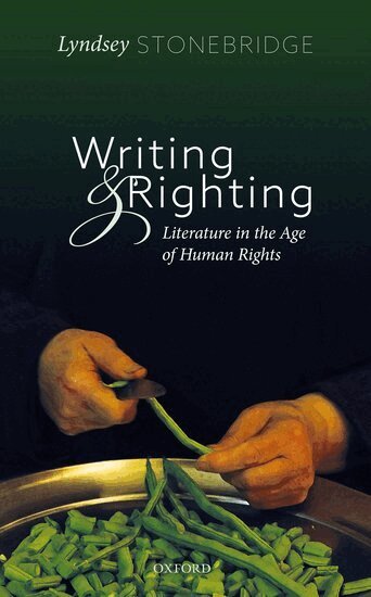 Lyndsey Stonebridge - Writing and Righting, Inbunden