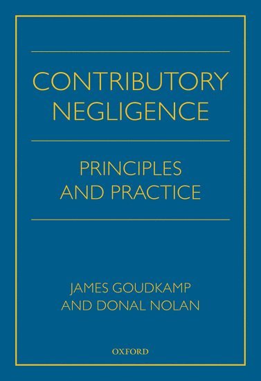 James Goudkamp, Donal Nolan - CONTRIBUTORY NEGLIGENCE, Häftad
