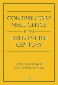 bokomslag Contributory Negligence in the Twenty-First Century