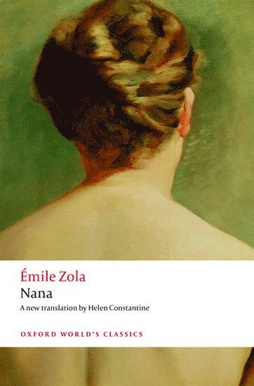 Émile Zola, Emile Zola, Helen Constantine, Brian Nelson - Nana, Häftad