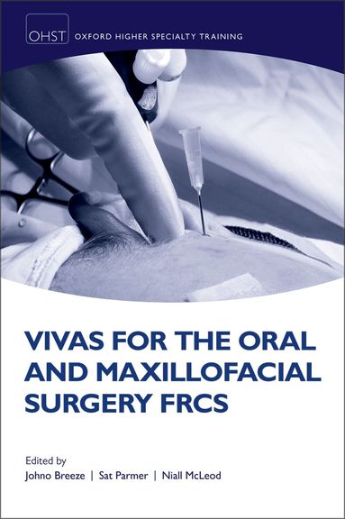 Johno Breeze, Sat Parmer, Niall MH McLeod - Vivas for the Oral and Maxillofacial Surgery FRCS, Häftad