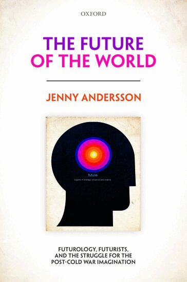 Jenny Andersson - The Future of the World, Inbunden