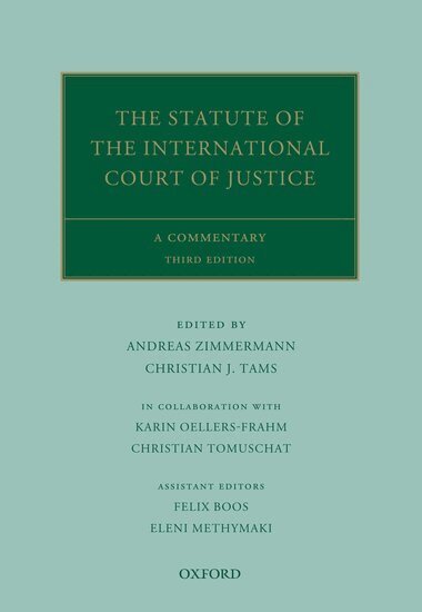 Andreas Zimmermann, Christian J. Tams, Karin Oellers-Frahm, Christian Tomuschat - The Statute of the International Court of Justice, Inbunden