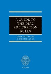 bokomslag A Guide to the Diac Arbitration Rules