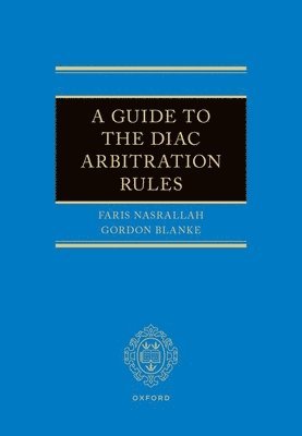 bokomslag A Guide to the Diac Arbitration Rules
