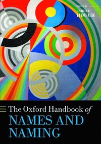 bokomslag The Oxford Handbook of Names and Naming