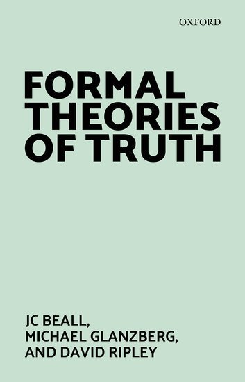 Formal Theories of Truth 1