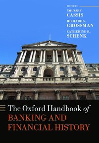 bokomslag The Oxford Handbook of Banking and Financial History