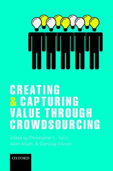 Creating and Capturing Value through Crowdsourcing 1