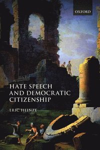 bokomslag Hate Speech and Democratic Citizenship
