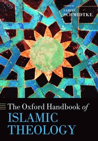 bokomslag The Oxford Handbook of Islamic Theology