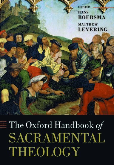 Oxford Handbook of Sacramental Theology 1