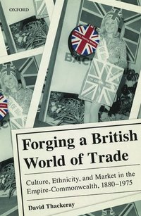 bokomslag Forging a British World of Trade