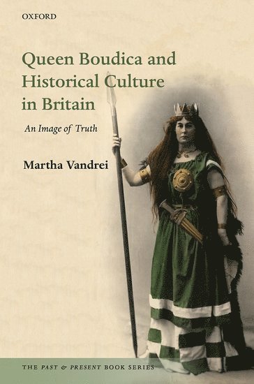 bokomslag Queen Boudica and Historical Culture in Britain