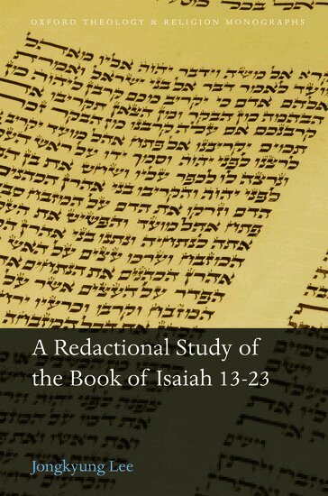 Jongkyung Lee - A Redactional Study of the Book of Isaiah 13-23, Inbunden