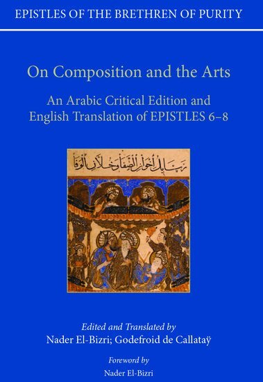 Godefroid De Callatay, Nader El-Bizri - On Composition and the Arts, Inbunden