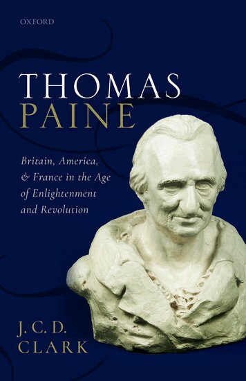J. C. D. Clark - Thomas Paine, Inbunden