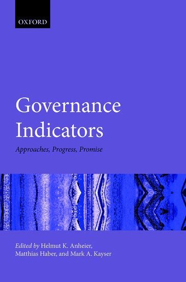 Helmut K. Anheier, Matthias Haber, Mark A. Kayser - Governance Indicators, Inbunden