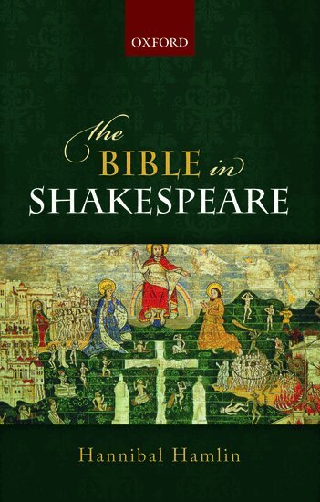 Hannibal Hamlin - The Bible in Shakespeare, Häftad