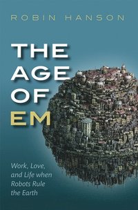 bokomslag The Age of Em